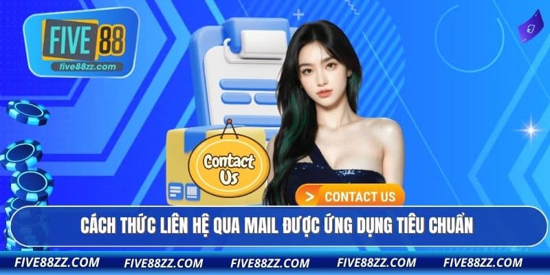 Cách thức liên hệ qua mail được ứng dụng tiêu chuẩn