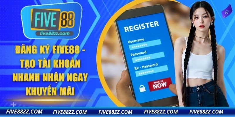 Đăng Ký FIVE88