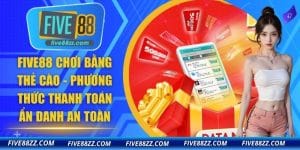 FIVE88 Chơi Bằng Thẻ Cào