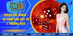 FIVE88 với 78WIN