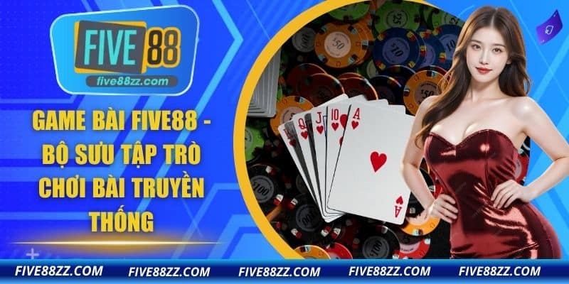 Game Bài FIVE88