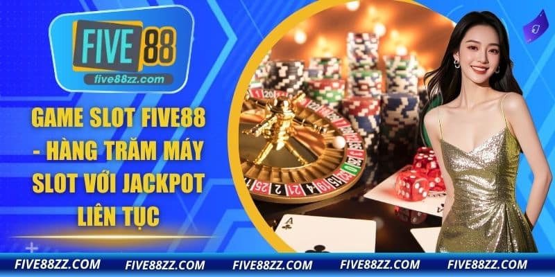 Game Slot FIVE88