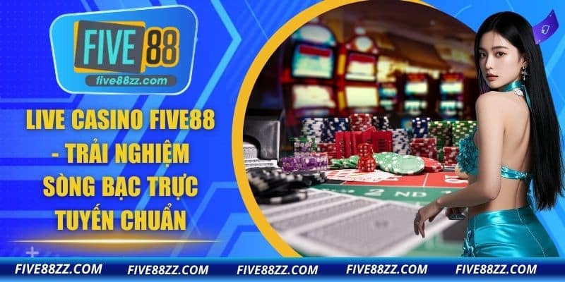 Live Casino FIVE88