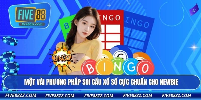Một vài phương pháp soi cầu xổ số cực chuẩn cho newbie