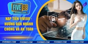 Nạp Tiền FIVE88