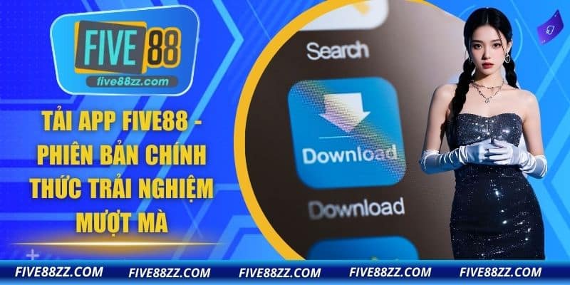 Tải App FIVE88
